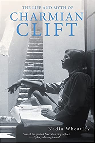 Cover image of the Life and Myth of Charmian Clift by Nadia Wheatley